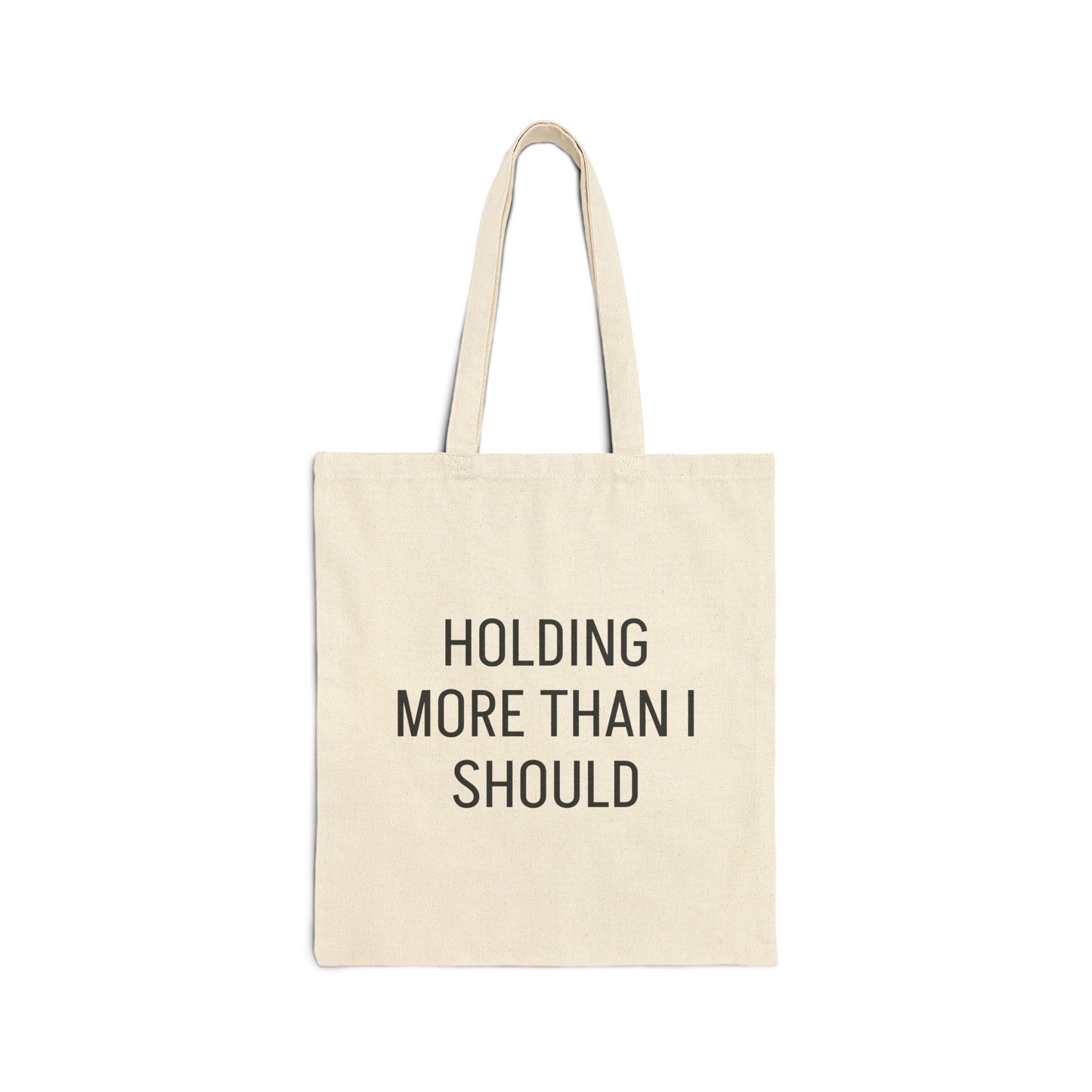 Holding more than I should