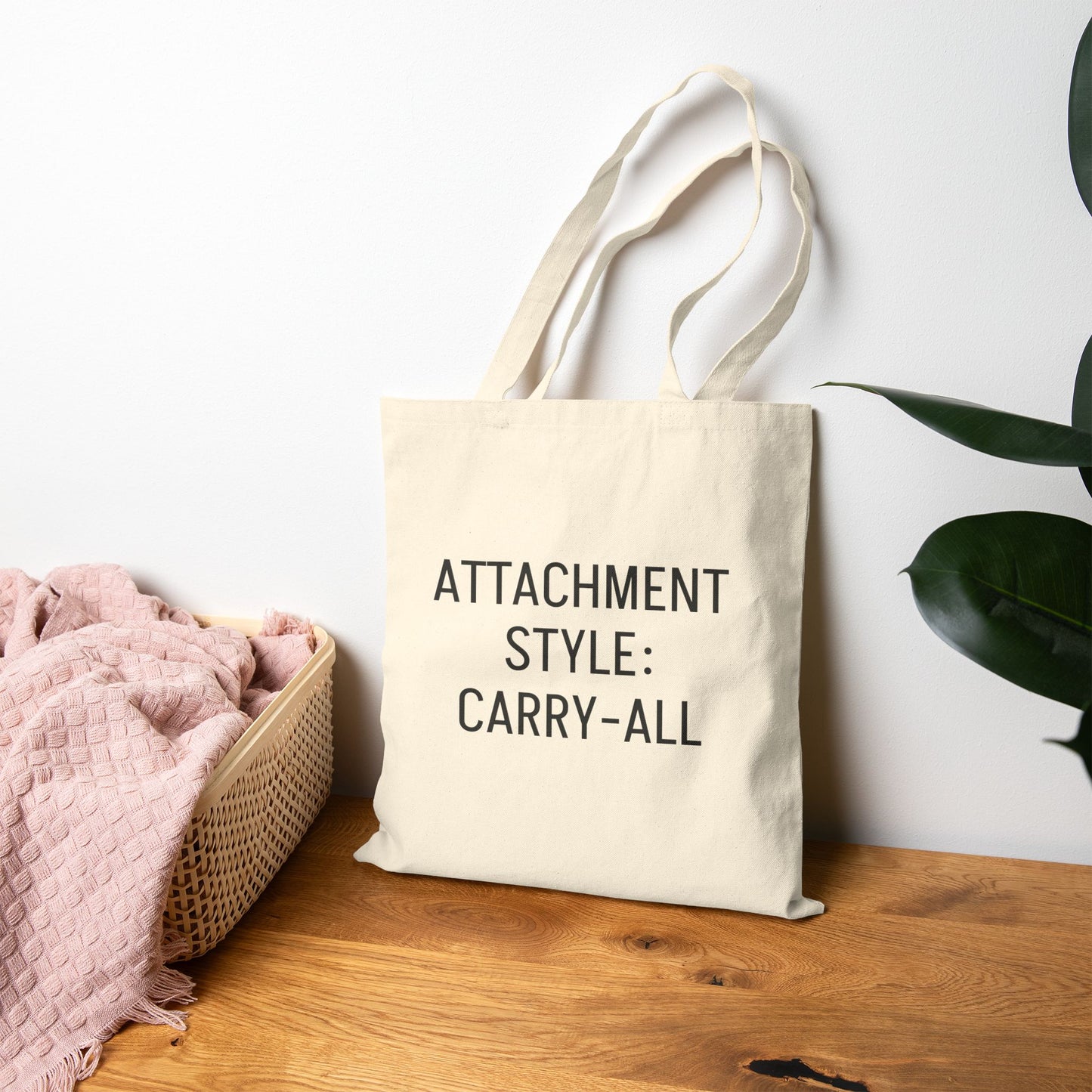Attachment Style: Carry-All