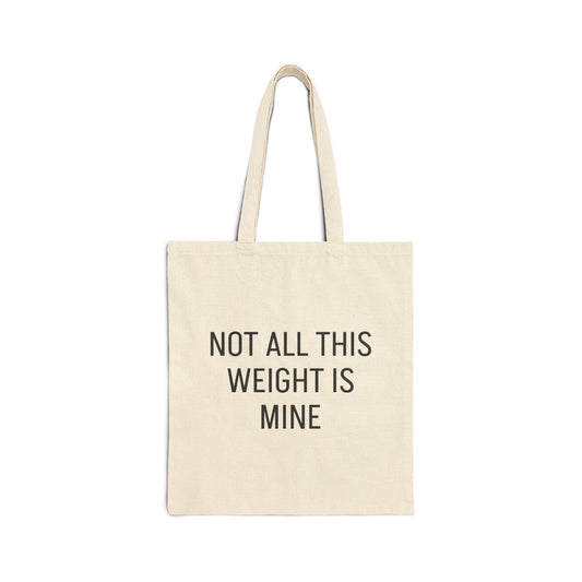 Not all this weight is mine