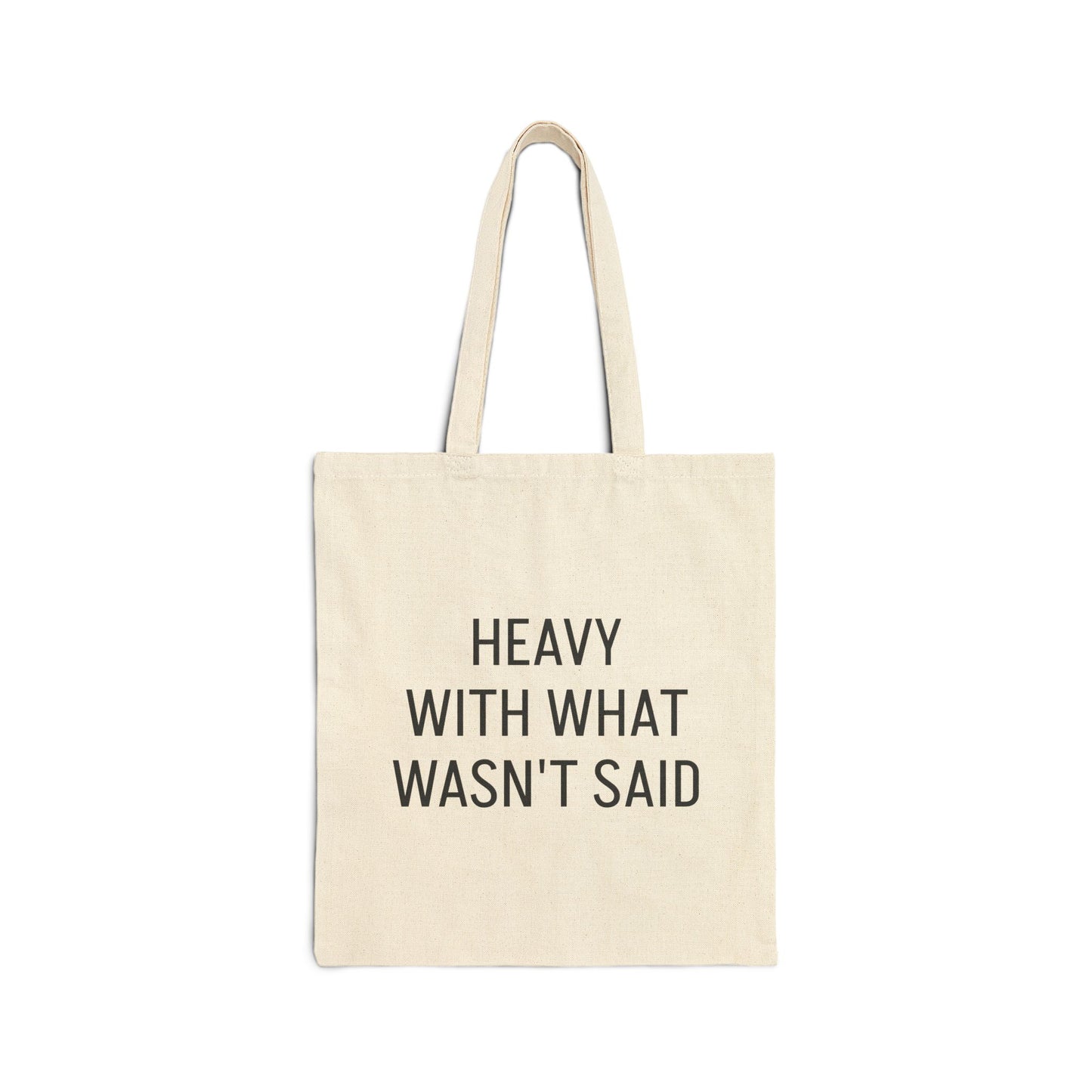 Heavy with what wasn't said